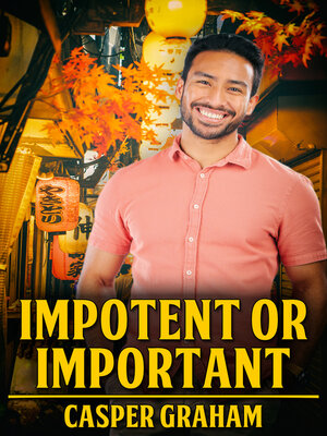 cover image of Impotent or Important